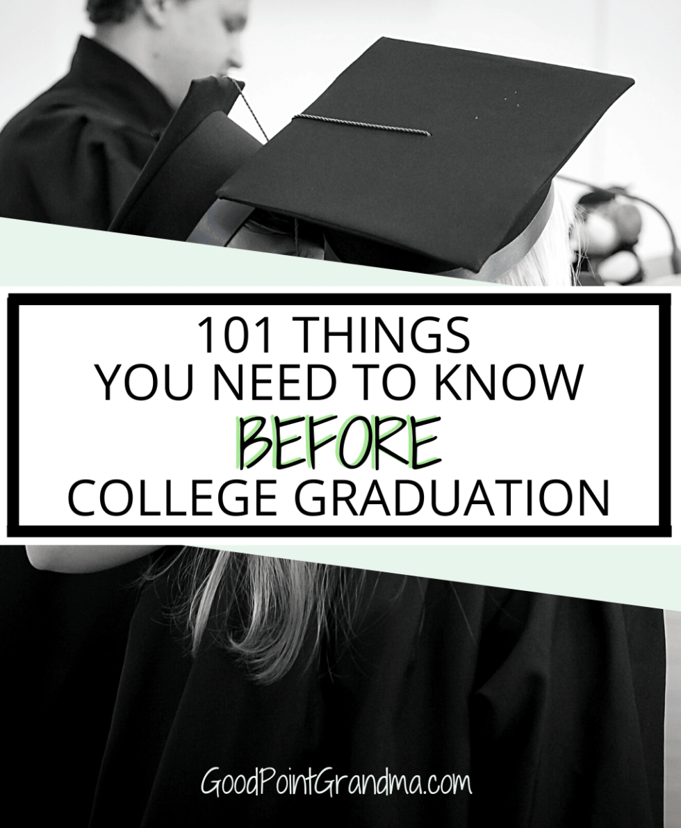 101 Things You Need To Know Before College Graduation