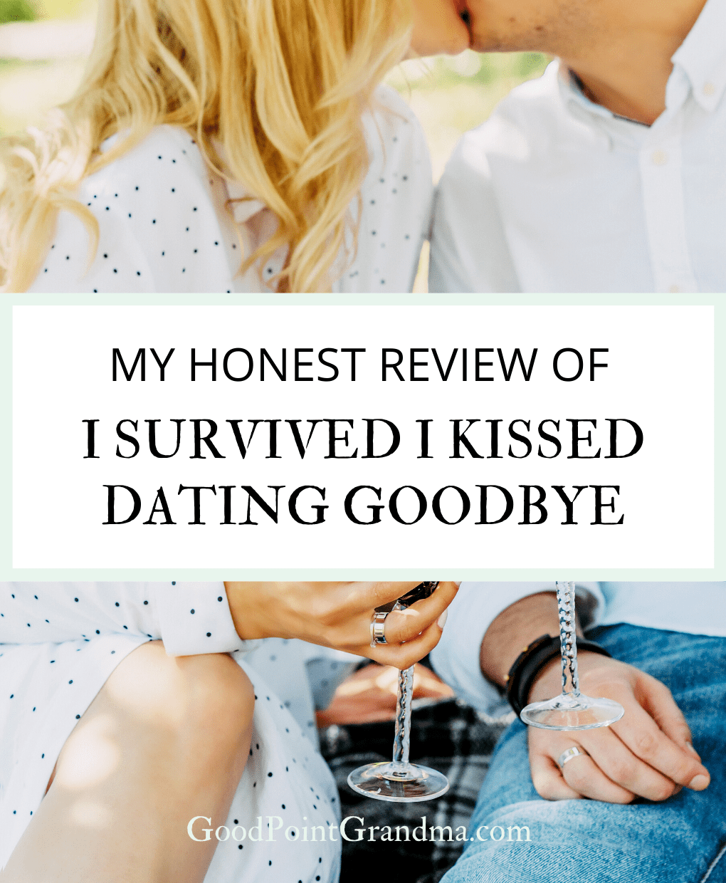 My Honest Review Of I Survived I Kissed Dating Goodbye