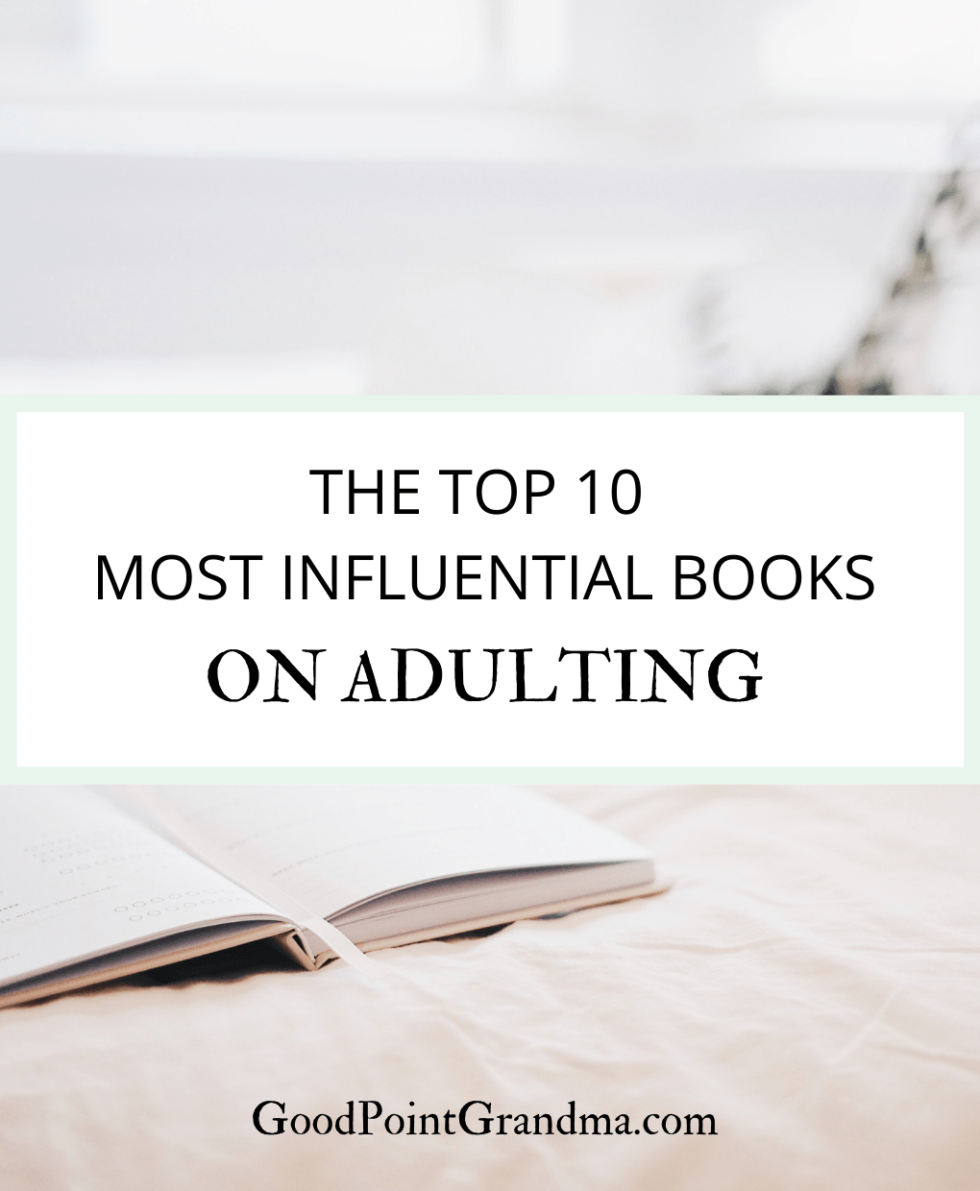 The Top 10 Most Influential Books On Adulting